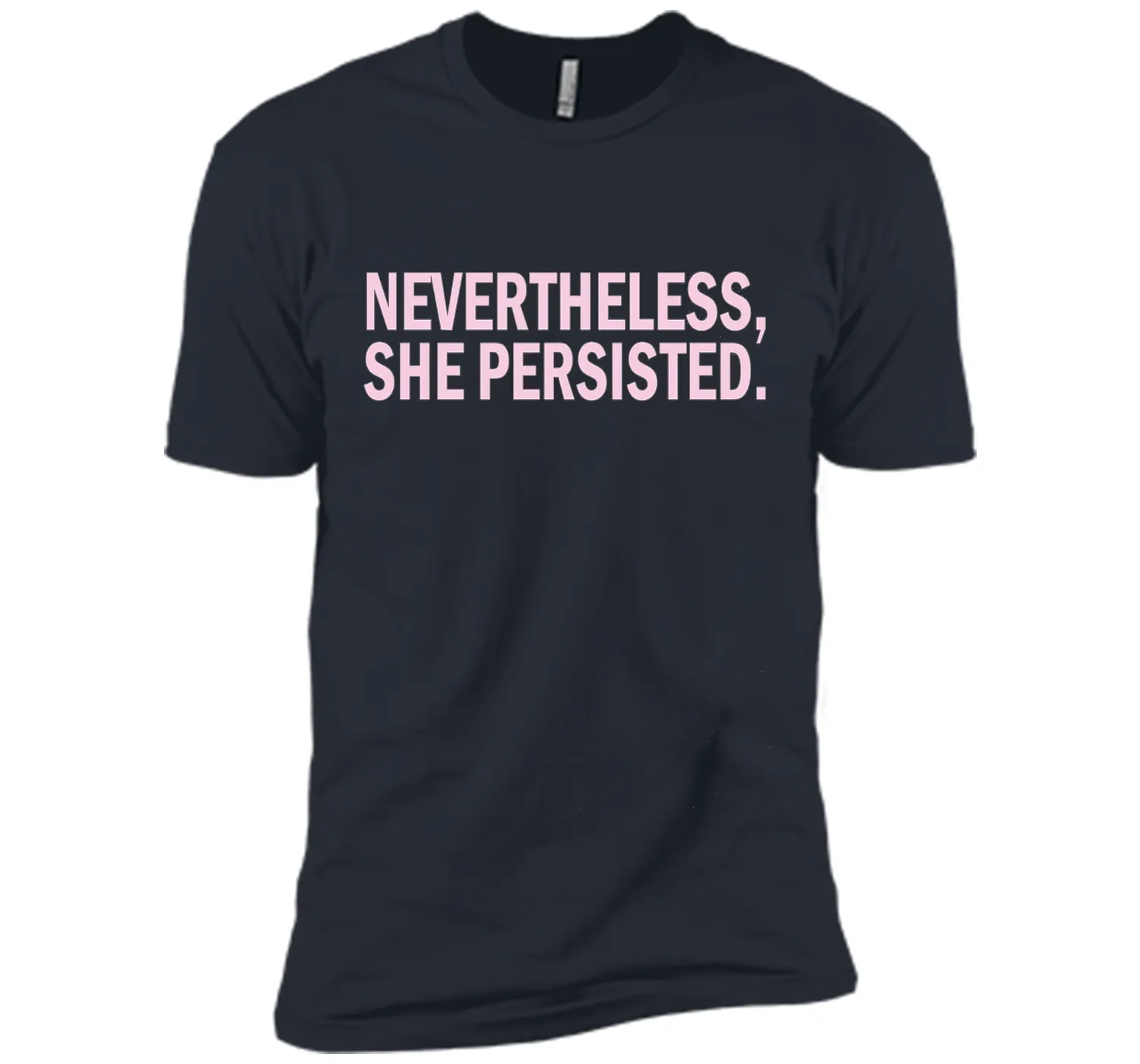 Nevertheless She Persisted T-Shirt