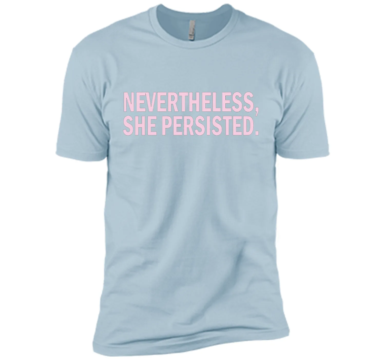Nevertheless She Persisted T-Shirt